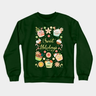 Sweet holidays Crewneck Sweatshirt